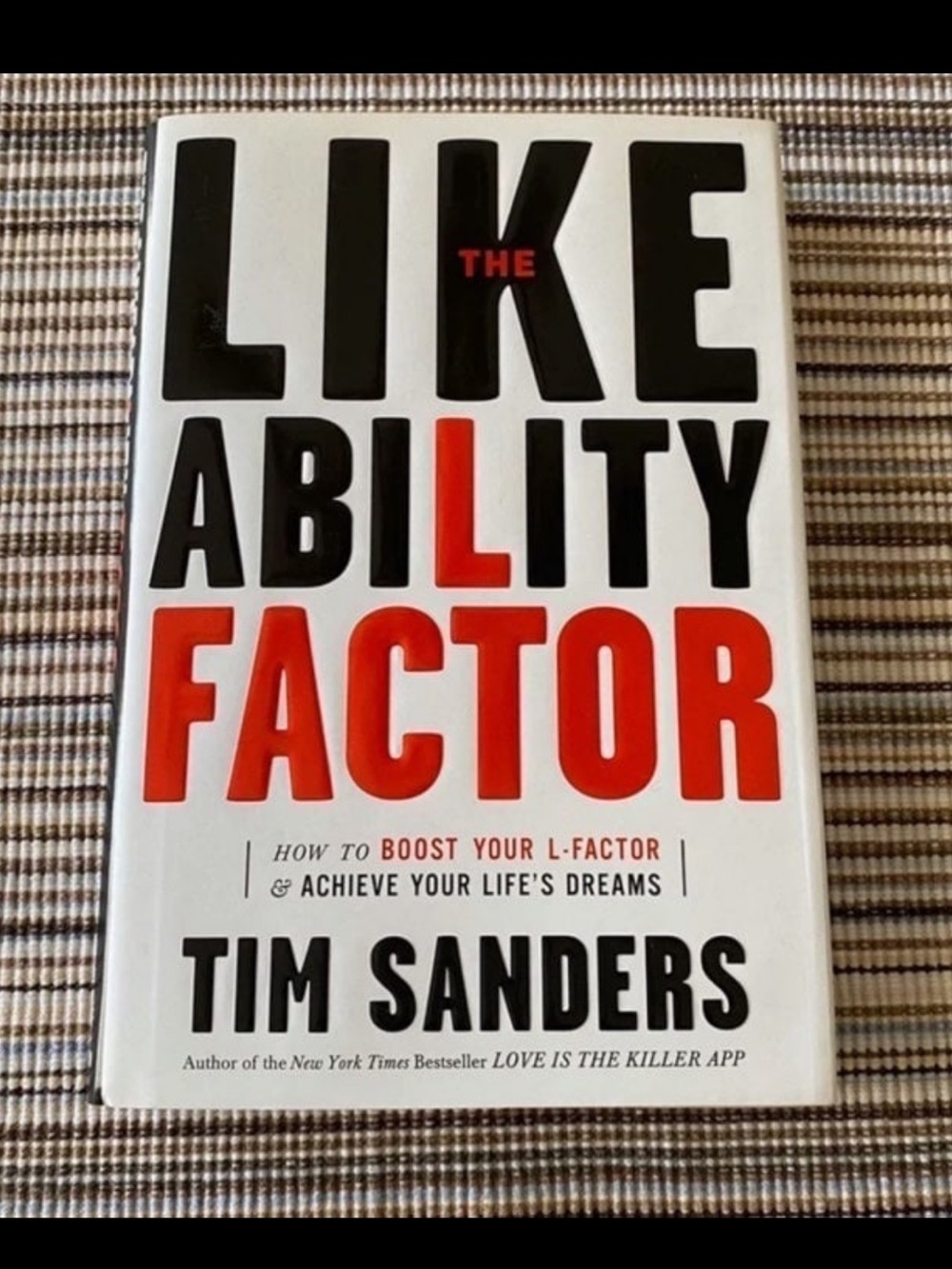 Hardcover Book ~ The Like Ability Factor By: Tim Sanders